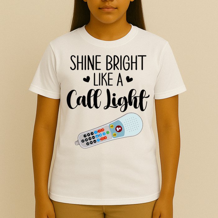 Shines Bright Like Call Light Funny Nurse Aide ER ICU Nurse T-Shirt