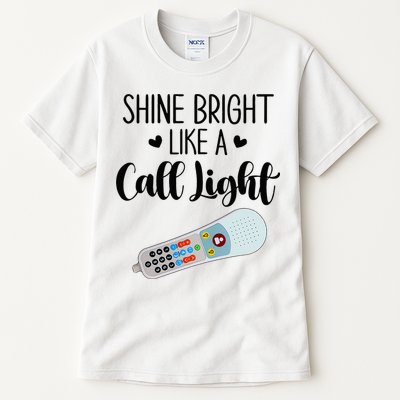 Shines Bright Like Call Light Funny Nurse Aide ER ICU Nurse Tall T-Shirt