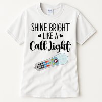 Shines Bright Like Call Light Funny Nurse Aide ER ICU Nurse Tall T-Shirt