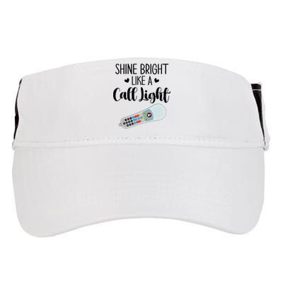 Shines Bright Like Call Light Funny Nurse Aide ER ICU Nurse Adult Drive Performance Visor