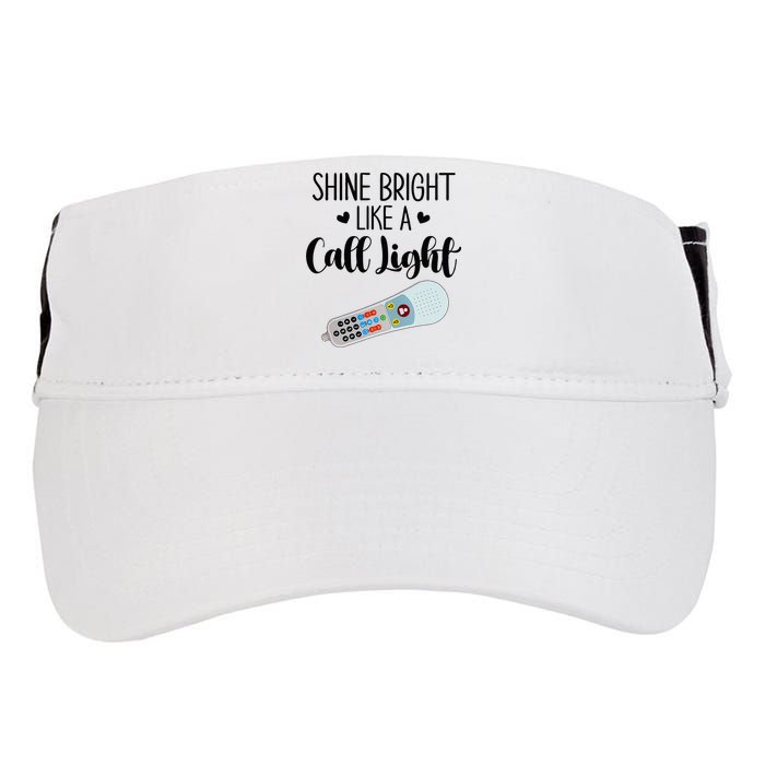 Shines Bright Like Call Light Funny Nurse Aide ER ICU Nurse Adult Drive Performance Visor