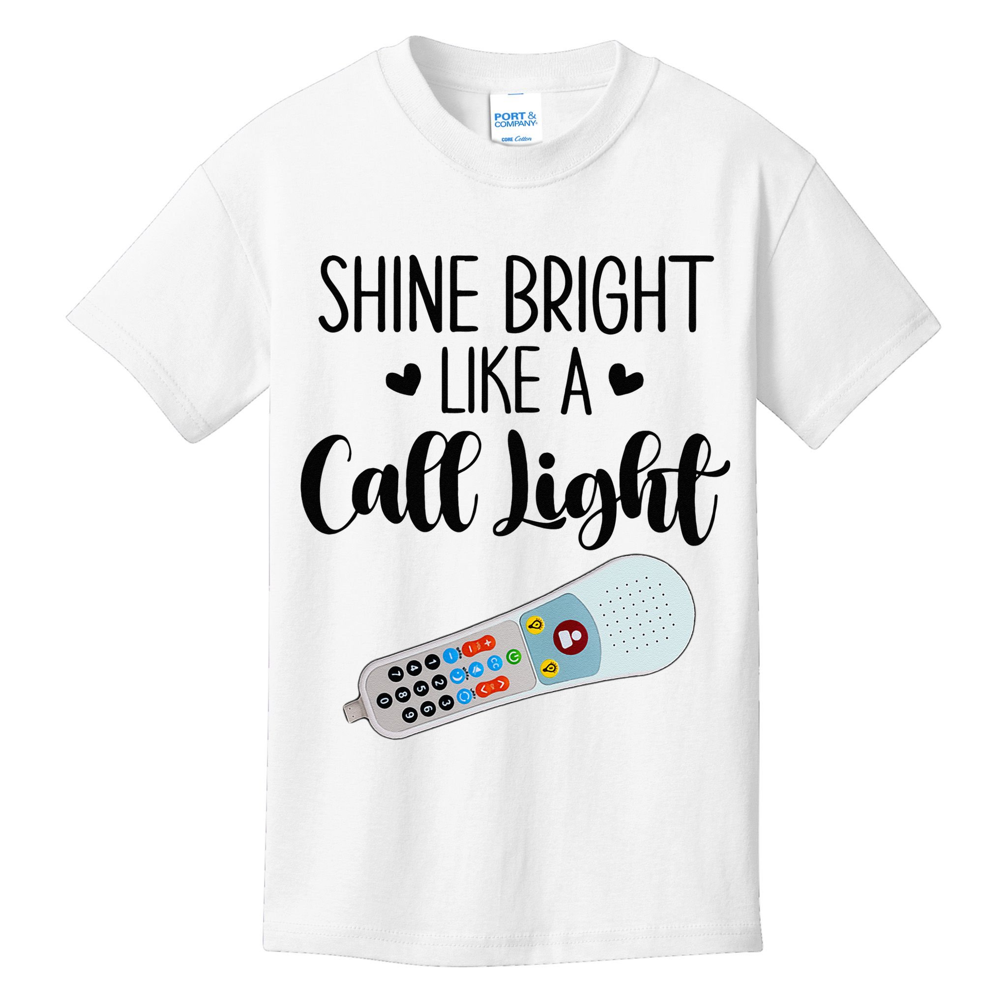 Shines Bright Like Call Light Funny Nurse Aide ER ICU Nurse Kids T-Shirt