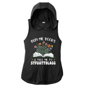 Spicy Book Lover, Buy Me Books And Tell Me To STFUATTDLAGG Ladies PosiCharge Tri-Blend Wicking Draft Hoodie Tank