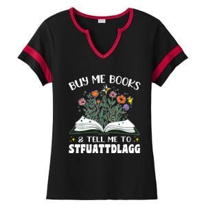 Spicy Book Lover, Buy Me Books And Tell Me To STFUATTDLAGG Ladies Halftime Notch Neck Tee