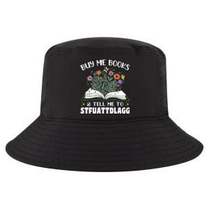 Spicy Book Lover, Buy Me Books And Tell Me To STFUATTDLAGG Cool Comfort Performance Bucket Hat