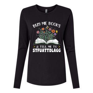 Spicy Book Lover, Buy Me Books And Tell Me To STFUATTDLAGG Womens Cotton Relaxed Long Sleeve T-Shirt