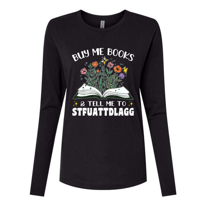 Spicy Book Lover, Buy Me Books And Tell Me To STFUATTDLAGG Womens Cotton Relaxed Long Sleeve T-Shirt