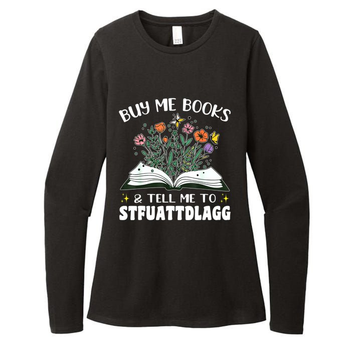 Spicy Book Lover, Buy Me Books And Tell Me To STFUATTDLAGG Womens CVC Long Sleeve Shirt