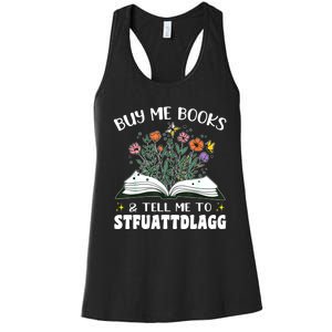 Spicy Book Lover, Buy Me Books And Tell Me To STFUATTDLAGG Women's Racerback Tank