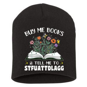 Spicy Book Lover, Buy Me Books And Tell Me To STFUATTDLAGG Short Acrylic Beanie