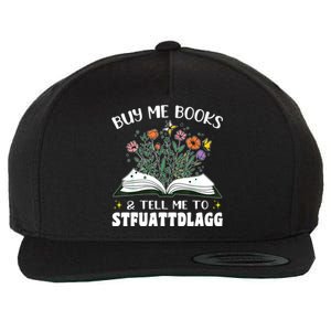 Spicy Book Lover, Buy Me Books And Tell Me To STFUATTDLAGG Wool Snapback Cap