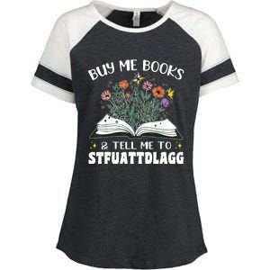 Spicy Book Lover, Buy Me Books And Tell Me To STFUATTDLAGG Enza Ladies Jersey Colorblock Tee