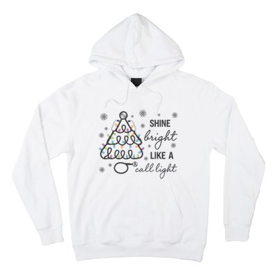 Shine Bright Like A Call Light Christmas Holiday Xmas Hoodie