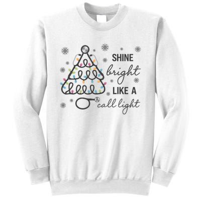 Shine Bright Like A Call Light Christmas Holiday Xmas Sweatshirt