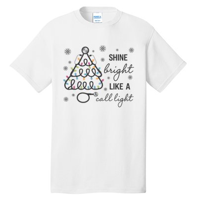 Shine Bright Like A Call Light Christmas Holiday Xmas Tall T-Shirt