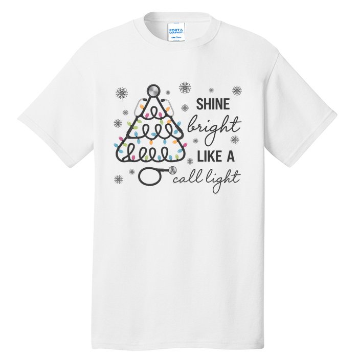 Shine Bright Like A Call Light Christmas Holiday Xmas Tall T-Shirt