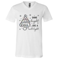 Shine Bright Like A Call Light Christmas Holiday Xmas V-Neck T-Shirt