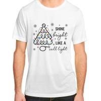 Shine Bright Like A Call Light Christmas Holiday Xmas Adult ChromaSoft Performance T-Shirt