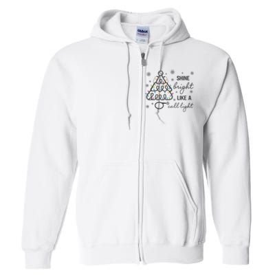 Shine Bright Like A Call Light Christmas Holiday Xmas Full Zip Hoodie