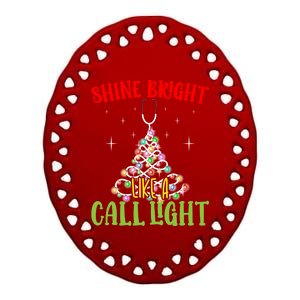 Shine Bright Like A Call Light Nurse Nursing Xmas Lights Gift Ceramic Oval Ornament