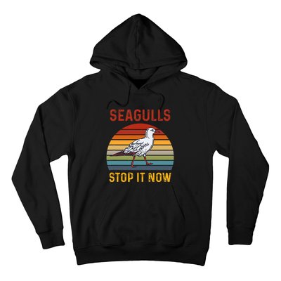 Seagulls Bird Lover Stop It Now Retro Vintage Funny Seagulls Hoodie