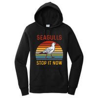 Seagulls Bird Lover Stop It Now Retro Vintage Funny Seagulls Women's Pullover Hoodie