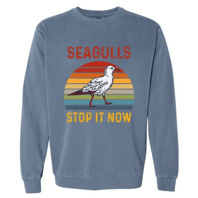 Seagulls Bird Lover Stop It Now Retro Vintage Funny Seagulls Garment-Dyed Sweatshirt