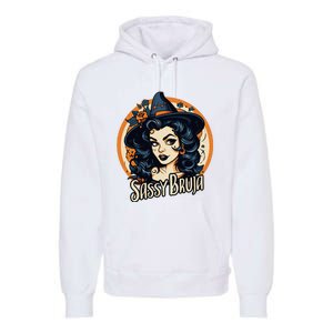 Sassy Bruja Latina Mexican Halloween Witch Premium Hoodie