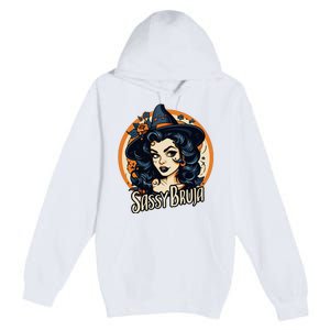 Sassy Bruja Latina Mexican Halloween Witch Premium Pullover Hoodie