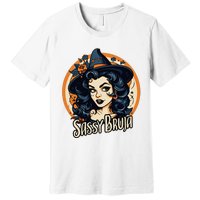 Sassy Bruja Latina Mexican Halloween Witch Premium T-Shirt