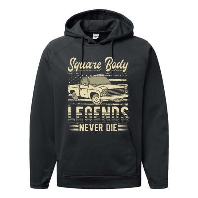 Square Body Legends Never Die Artwork For A Truck Driver Performance Fleece Hoodie