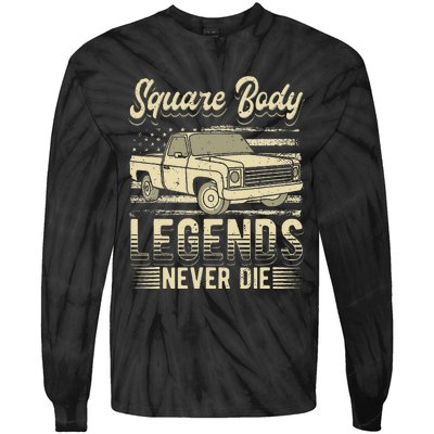 Square Body Legends Never Die Artwork For A Truck Driver Tie-Dye Long Sleeve Shirt