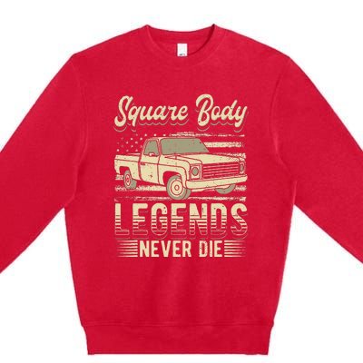 Square Body Legends Never Die Artwork For A Truck Driver Premium Crewneck Sweatshirt