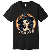 Sassy Bruja Latina Mexican Halloween Witch Premium T-Shirt