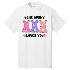 Some Bunny Love You Easter Easter Tall T-Shirt