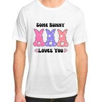 Some Bunny Love You Easter Easter Adult ChromaSoft Performance T-Shirt