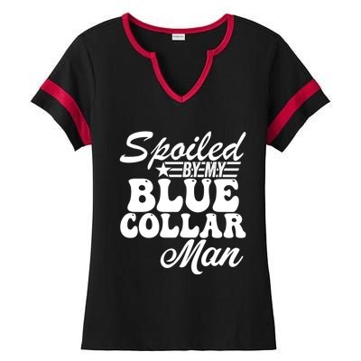 Spoiled By My Blue Collar Man (On Back) Ladies Halftime Notch Neck Tee