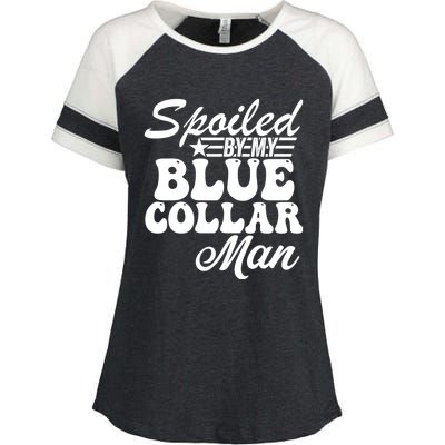 Spoiled By My Blue Collar Man (On Back) Enza Ladies Jersey Colorblock Tee