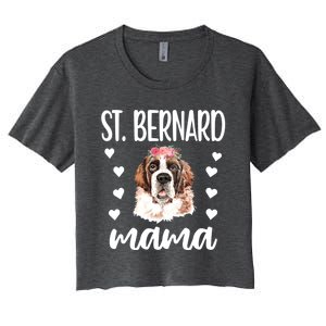 St Bernard Mama Saint Bernard Dog Owner St Bernard Mom Gift Women's Crop Top Tee