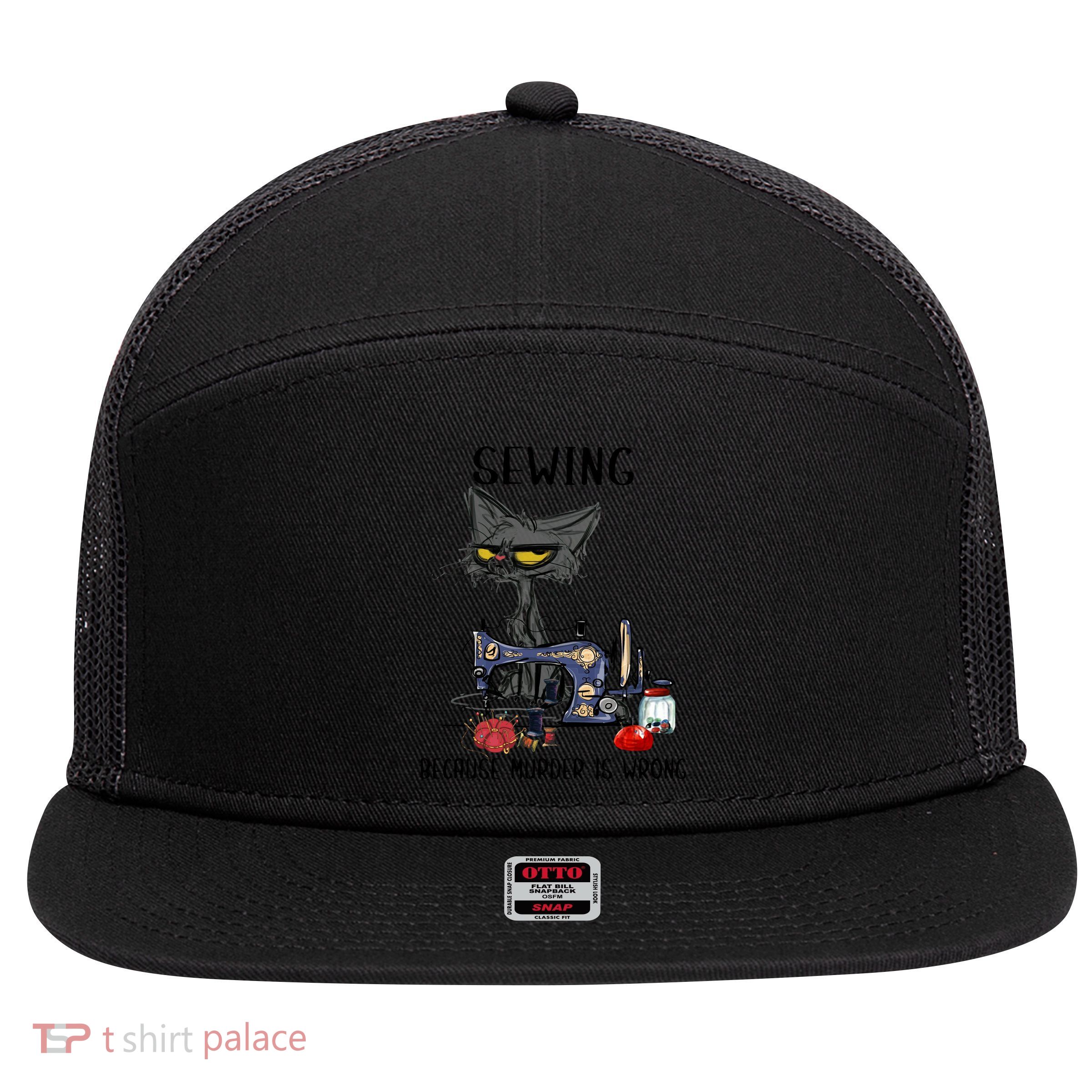 Sewing Because Murder Is Wrong Funny Cat 7 Panel Mesh Trucker Snapback Hat