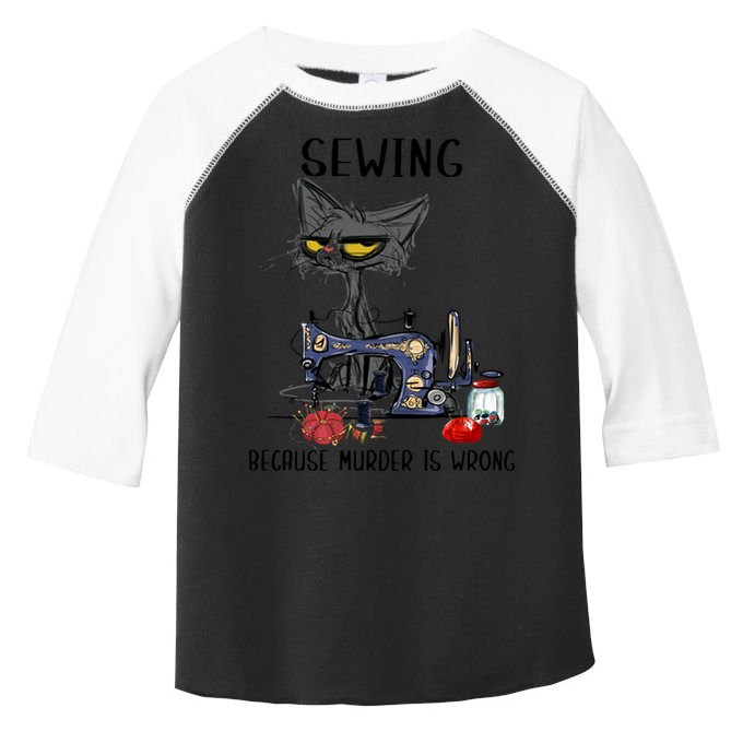 Sewing Because Murder Is Wrong Funny Cat Toddler Fine Jersey T-Shirt