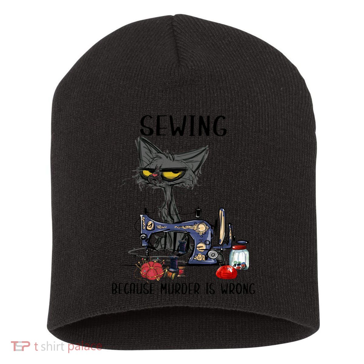 Sewing Because Murder Is Wrong Funny Cat Short Acrylic Beanie