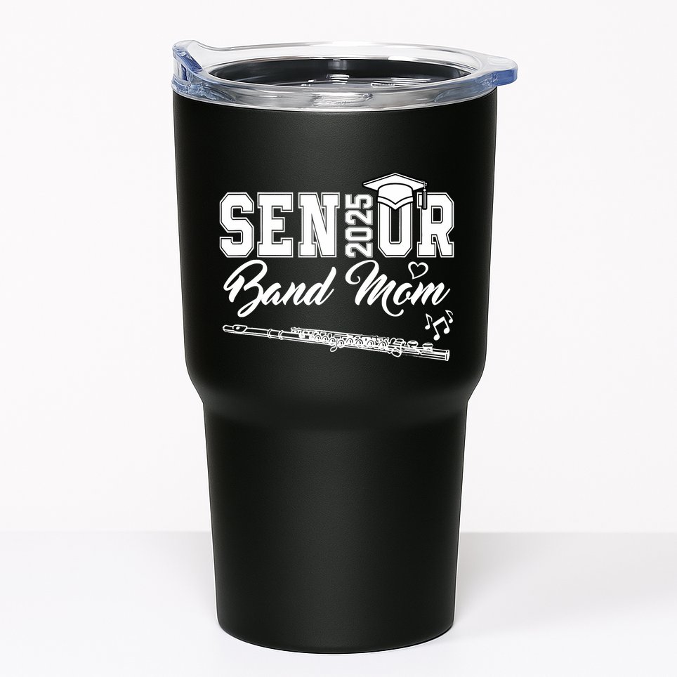 Senior Band Mom 2025 Marching Band Class Of 2025 Flute Tumbler