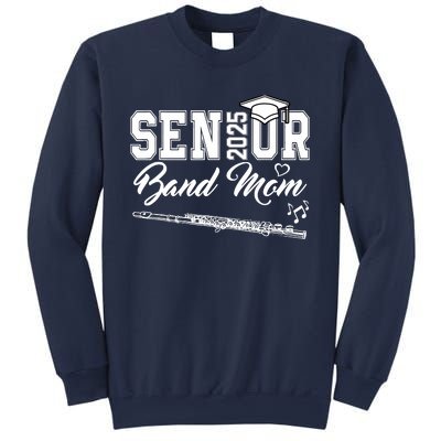 Senior Band Mom 2025 Marching Band Class Of 2025 Flute Sweatshirt