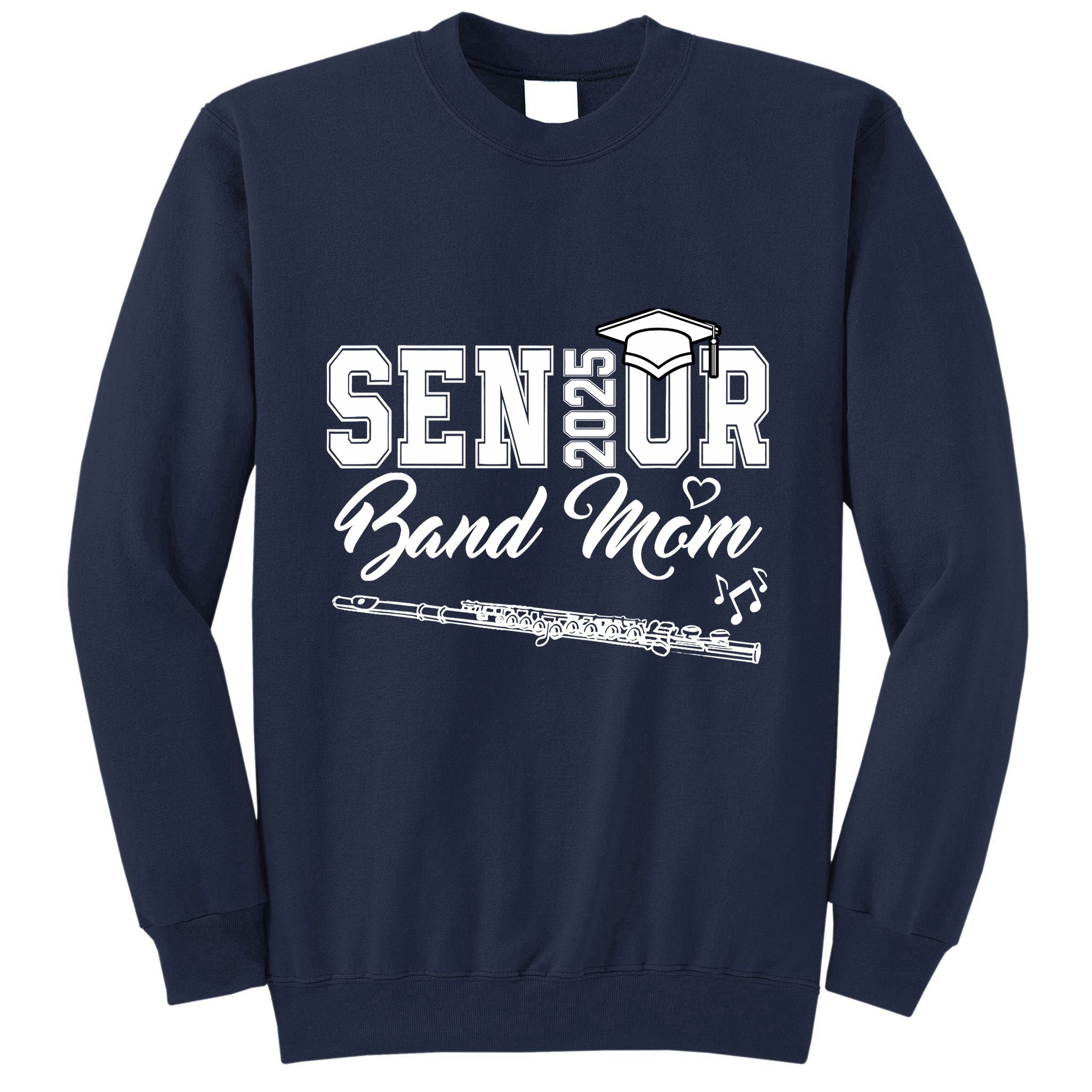 Senior Band Mom 2025 Marching Band Class Of 2025 Flute Tall Sweatshirt