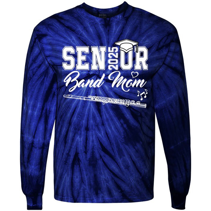 Senior Band Mom 2025 Marching Band Class Of 2025 Flute Tie-Dye Long Sleeve Shirt