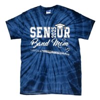 Senior Band Mom 2025 Marching Band Class Of 2025 Flute Tie-Dye T-Shirt