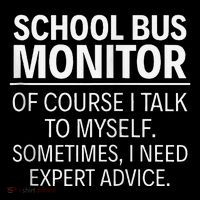 School Bus Monitor Of Course I Talk To Myself Drawstring Bag