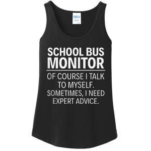 School Bus Monitor Of Course I Talk To Myself Ladies Essential Tank