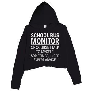 School Bus Monitor Of Course I Talk To Myself Crop Fleece Hoodie